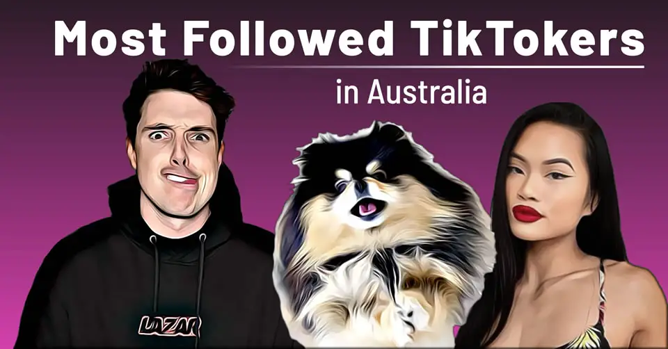 Most Followed TikTokers in Australia - March 2021
